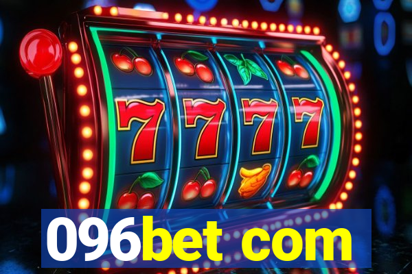 096bet com